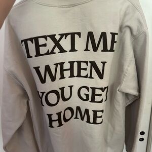 “text me when you get home” lonely ghost sweatshirt